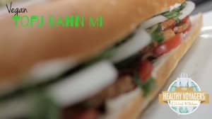 Vegan Bahn Mi Recipe on The Healthy Voyager's Global Cooking Show