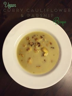 vegan curry cauliflower parsnip bisque recipe