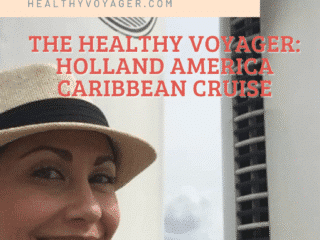 Healthy Voyager Holland America Cruise